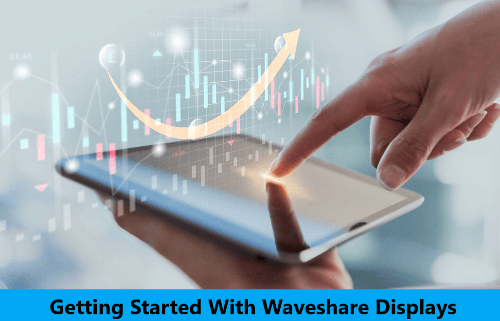 Getting Started with Waveshare Displays