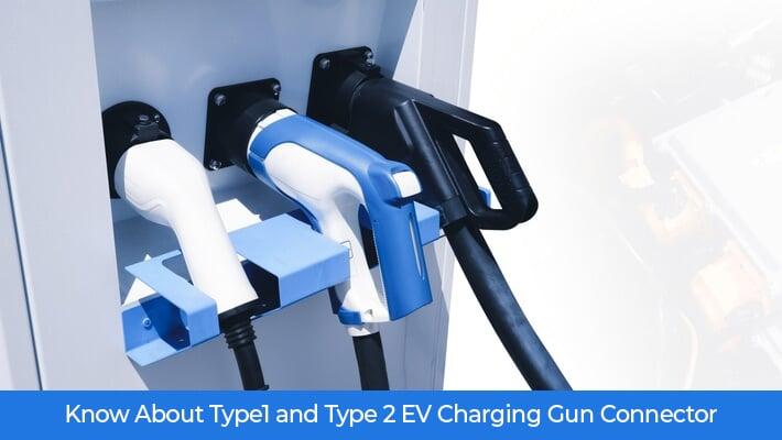 Know About Type1 and Type 2 EV Charging Gun Connectors