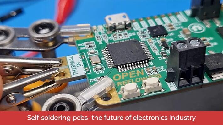 Self-soldering PCBs - The Future of the Electronics Industry