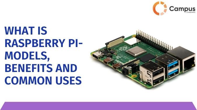                      What is Raspberry Pi- Models, Benefits and Common Uses